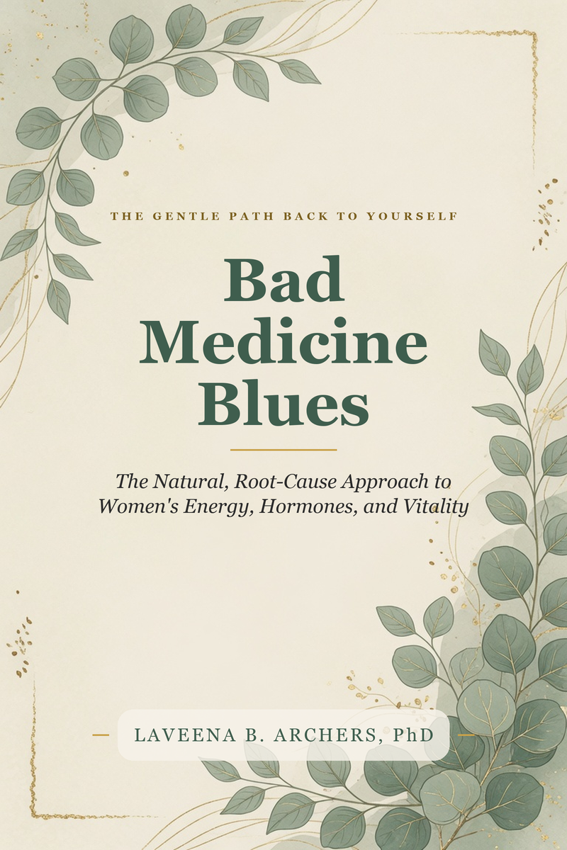 Bad Medicine Blues by LaVeena B. Archers, PhD — book cover